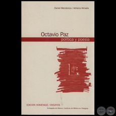 OCTAVIO PAZ, POLÍTICA Y POESÍA - Autores: DANIEL MENDONÇA; ADRIANA ALMADA - Año 2003